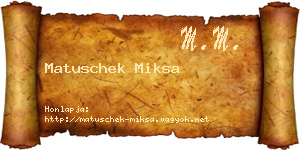 Matuschek Miksa névjegykártya